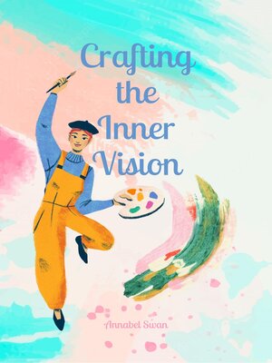 cover image of Crafting the Inner Vision